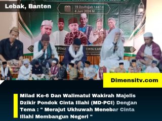 Milad Ke-6 Dan Walimatul Wakirah Majelis Dzikir Pondok Cinta Illahi (MD-PCI) Dengan Tema : " Merajut Ukhuwah Menebar Cinta Illahi Membangun Negeri"