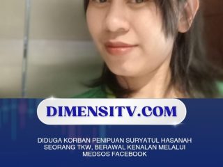 Diduga Korban Penipuan Suryatul Hasanah Seorang TKW, Berawal Kenalan Melalui Medsos Facebook