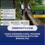 Kades Muaradua Kawal Program P3-TGAI Kedepankan Mutu Fisik Berkualitas